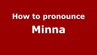 How to pronounce Minna