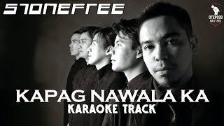 Stonefree | Kapag Nawala Ka (Karaoke + Instrumental)