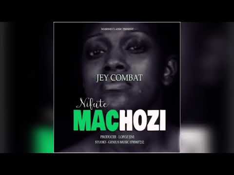 JEY COMBAT - NIFUTE MACHOZI     ..... OFFICIAL AUDIO