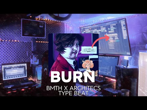 [FREE] METALCORE X BMTH X ARCHITECTS TYPE BEAT - BURN