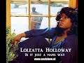 Loleatta Holloway - Is It Just A Mans Way (HQ+Sound)