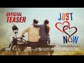 JUST NOW Official Teaser A Musical Short Film Paradise Of Film 2022
