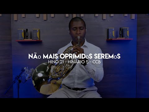 Hino 21 CCB - Não mais oprimidos seremos - Trompa Yamaha YHR-871D - Isaque Elias