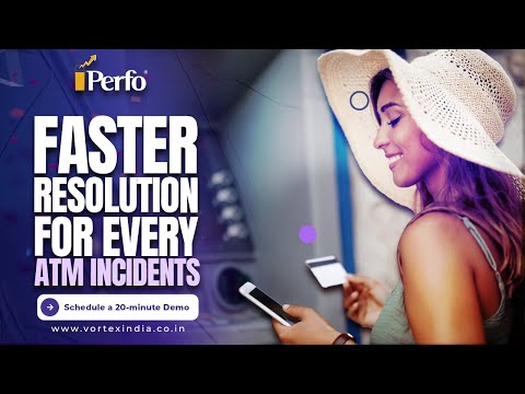 Faster Incident Resolution and Increased Return On Investment | Perfo | ATM Incident Management #atm