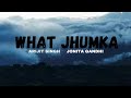 WHAT JHUMKA | full lyrics | song