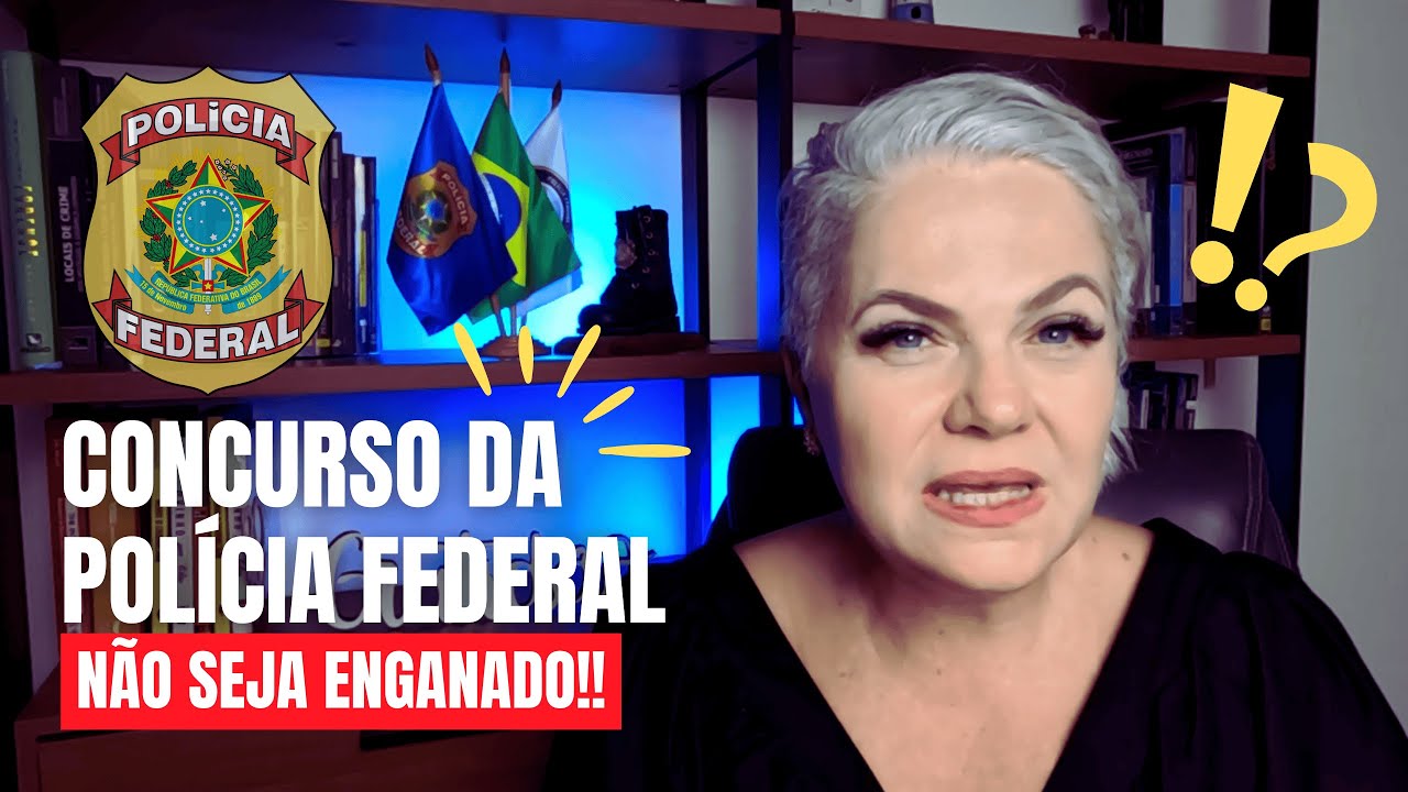 CONCURSO DA POLÍCIA FEDERAL: TEM GENTE QUERENDO TE ENGANAR!