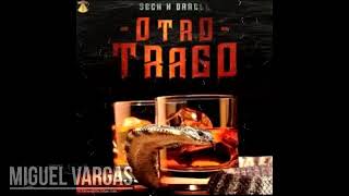 SECH FT DARELL ❌ Otro Trago ❌ MIGUEL VARGAS REMIX