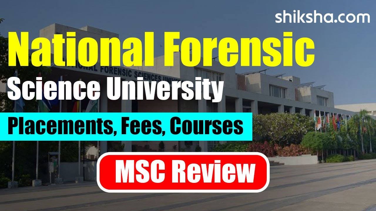 National Forensic Sciences University MSC Review