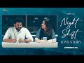 NIGHT SHIFT Love Story - Episode 02 || Seematapakai || CAPDT