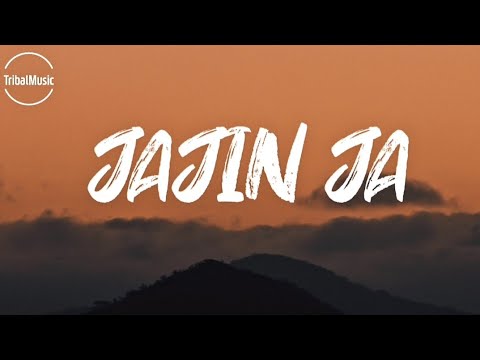 Chorun Mugli - JAJIN JA  (Lyrics)