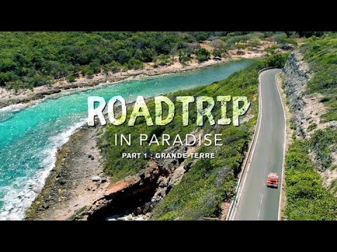 Roadtrip in Paradise - Part 1 Grande Terre