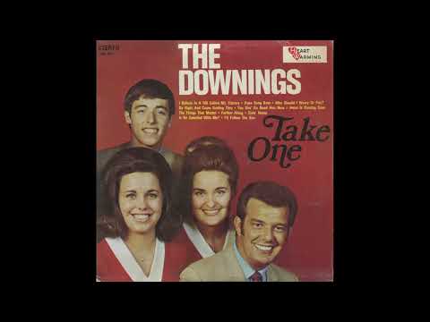 You Sho Do Need Him Now - The Downings