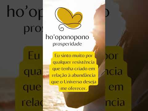 Hooponopono para Prosperidade Hooponopono para Prosperidade #hooponopono #prosperidade #dinheiro