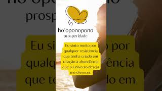 Hooponopono para Prosperidade Hooponopono para Prosperidade #hooponopono #prosperidade #dinheiro