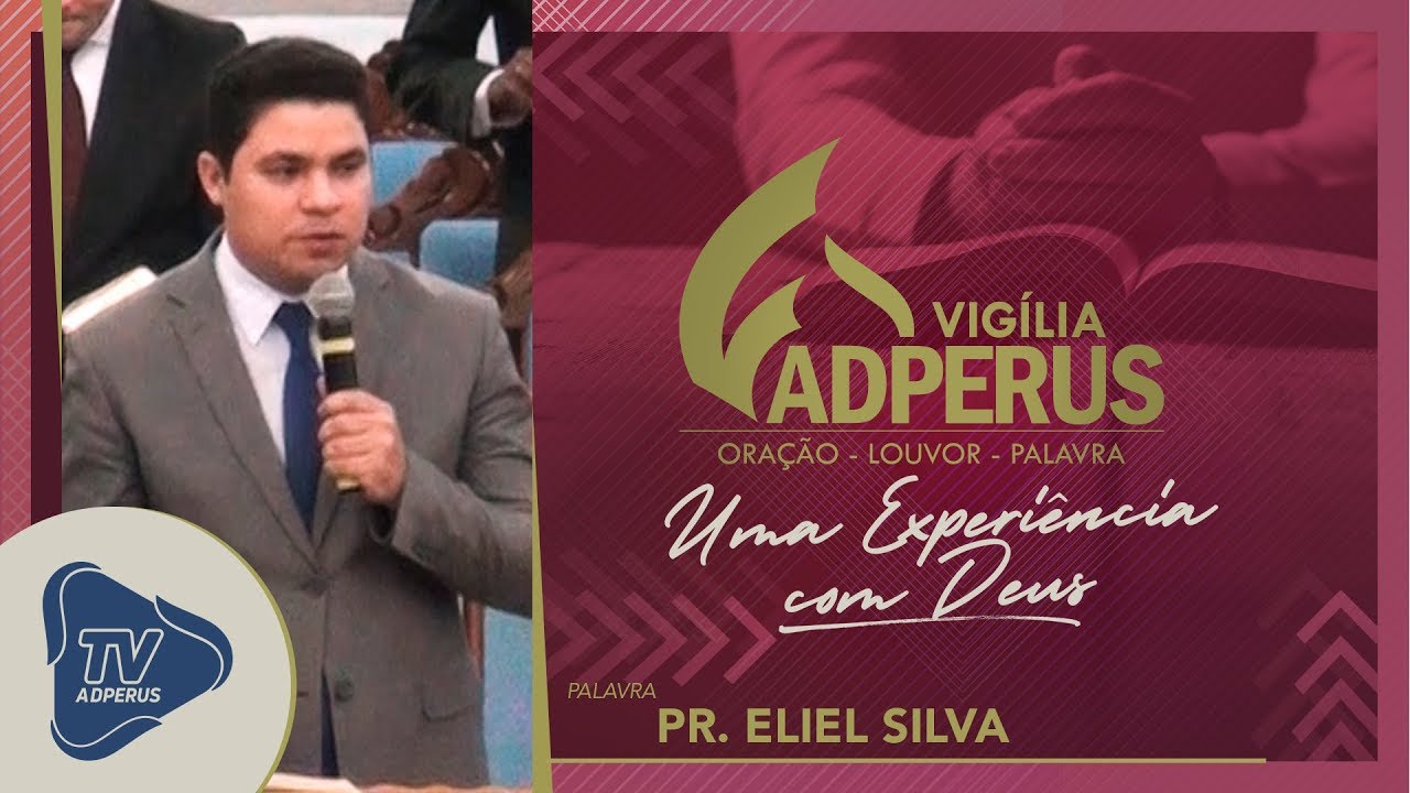 Vigília AD Perus: Pr. Eliel Silva
