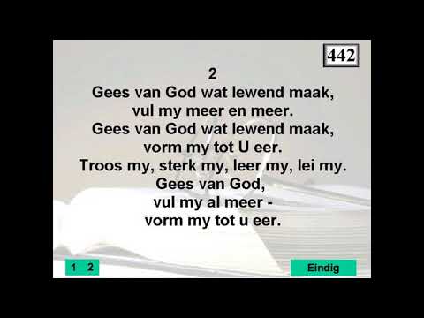 Lied 442 - Gees van God wat in my woon, breek die Woord vir my