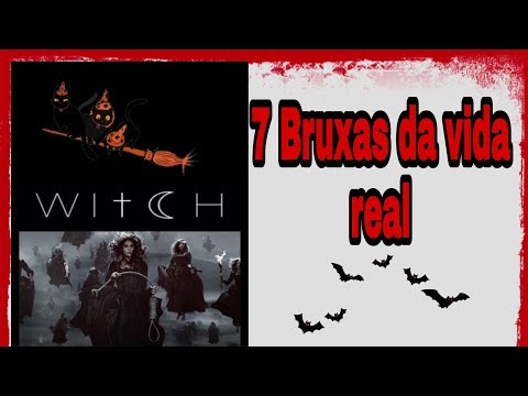 AS 7 BRUXAS MAIS FAMOSAS DO MUNDO/Curiosidades