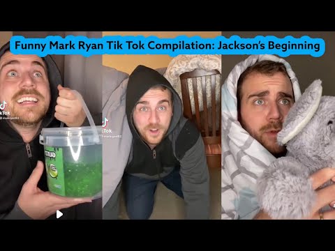 Funny Mark Ryan TikTok Compilation : Jackson’s beginning