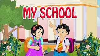 My School - Kids' Songs - Animation English Rhymes For Children