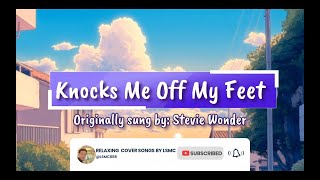 Knocks Me Off My Feet - Stevie Wonder (Cover by LSMC)