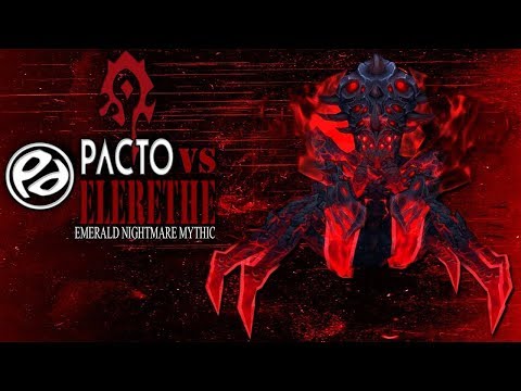 Pacto de los Dioses vs Elerethe Renferal Mythic - Firestorm