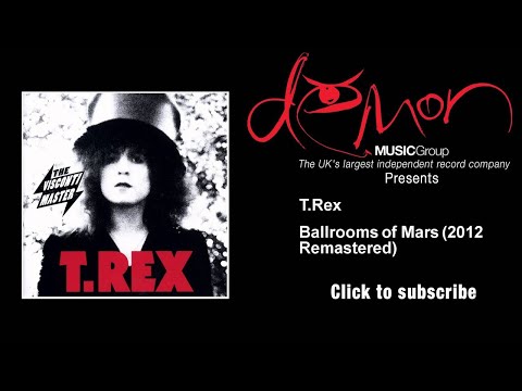 T.Rex - Ballrooms of Mars - 2012 Remastered