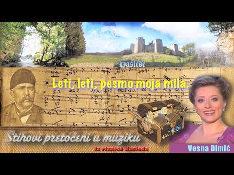 Jovan Ilic: Leti, leti, pesmo moja mila - Vesna Dimic