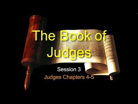 Judges Chapters 4 & 5 - Doctor Charles Missler