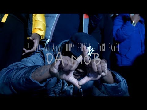 Loopy Ferrell x PJ Tha Balla x Dyce Payso - Da Mob (Dir. By @BenjiFilmz)