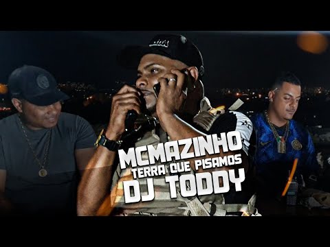 MEDLEY MC MAZINHO  TERRA QUE PISAMOS   DJ TODDY