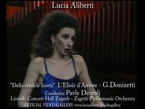 Lucia Aliberti "Della crudele Isotta"L'Elisir d'amore-G.Donizetti,Conductor Pavle Daspalj