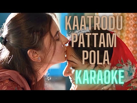 Kaatrodu Pattam Pola | Karaoke HQ | Sasi Kumar , Preethi Asrani | Pradeep Kumar | with Lyrics
