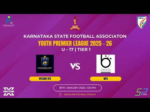 KSFA | YOUTH PREMIER LEAGUE 2025 - 26 | U - 17 | TIER 1 | MYSORE VFA VS BIFA | 18.01.26