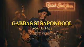 Download lagu DesKa - GABBAS SI SAPONGGOL (1960’s Soul Jazz) Lagu Batak mp3