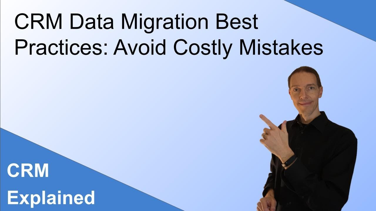 CRM Data Migration Best Practices: Avoid Costly Mistakes