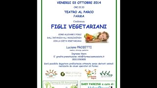 preview picture of video 'Dieta vegetariana infantile.[Luciano Proietti,pediatra,Parma 03.10.2014]'