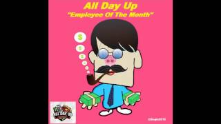 All Day Up - Employee Of The Month (Single 2016)