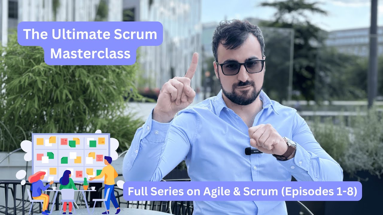 The Ultimate Scrum Masterclass Full Series on Agile & Scrum