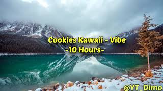 Cookies Kawaii - Vibe - 10 Hours