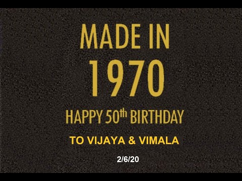 Vijaya & Vimala's 50th e-Birthday (2/6/20)