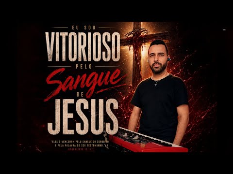 Eu Sou Vitorioso Pelo Sangue De Jesus - Flávio…