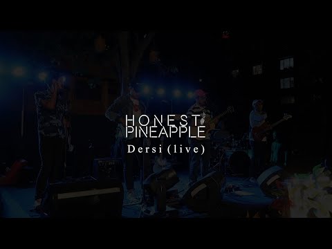 Honest Pineapple - Dersi (Official Music Performance Video)