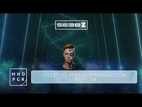 Seebz presents Mind-Progressive ep 13 : Best edm mix