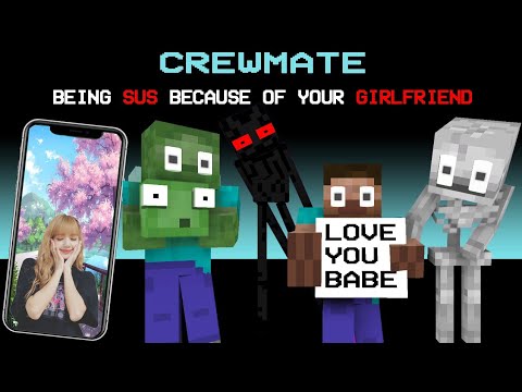 Monster School Among Us Part 3:Your Girlfriend's "Hot" Picture Got You Ejected