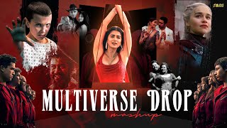 Multiverse Drop Mashup – Dj Love Rajesh Multiverse Drop Mashup – Dj Love Rajesh