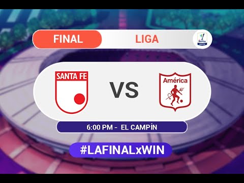 Santa Fe vs. América (Previa) Liga BetPlay Dimayor - Final Vuelta
