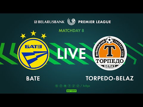LIVE | BATE – Torpedo-BelAZ  | БАТЭ — Торпедо-БелАЗ
