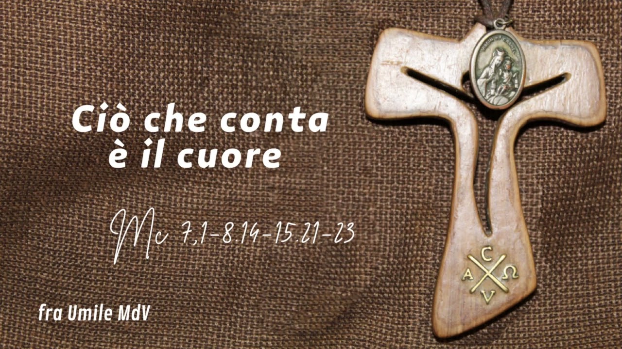 Commento al Vangelo di domenica 1 settembre 2024 (Mc 7,1-8.14-15.21-23), di fra Umile mdv