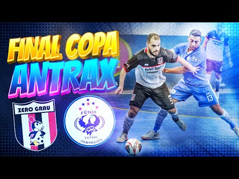 Zero Grau x Fênix Itaim - Final Copa Antrax Ouro 2021