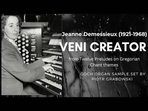 Jeanne Demessieux (1921-1968) - Veni Creator (Toccata)